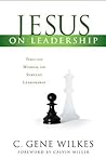 Jesus on Leadership: Timeless Wisdom on Servant Leadership