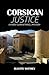 Corsican Justice (Hardy Dur...