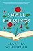 Small Blessings by Martha Woodroof