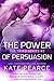 The Power of Persuasion (Triad #2)