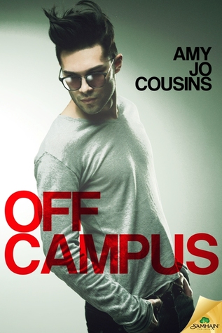 Off Campus (Bend or Break, #1)