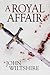 A Royal Affair (A Royal Affair, #1)