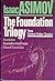 The Foundation Trilogy by Isaac Asimov