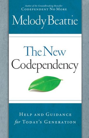 The New Codependency by Melody Beattie