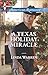 A Texas Holiday Miracle (Harlequin American Romance)