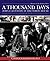 A Thousand Days: John F. Kennedy in the White House