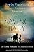 Saving Baby: How One Woman's Love for a Racehorse Led to Her Redemption