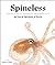 Spineless: Portraits of Marine Invertebrates, the Backbone of Life