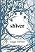 Shiver (The Wolves of Mercy Falls, #1) by Maggie Stiefvater