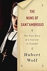 The Nuns of Sant'Ambrogio by Hubert Wolf