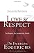 Love and Respect: The Love She Most Desires; The Respect He Desperately Needs