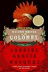 No One Writes to the Colonel and Other Stories by Gabriel García Márquez