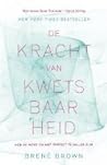 De kracht van kwetsbaarheid by Brené Brown