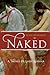 Naked: A Novel of Lady Godiva