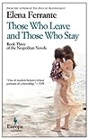 Those Who Leave and Those Who Stay by Elena Ferrante