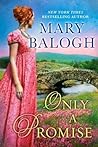 Only a Promise by Mary Balogh