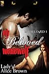 My Beloved Werewolf (My Beloved, #1)