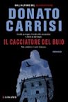 Il Cacciatore del buio (Marcus, #2)