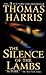 The Silence of the Lambs (Hannibal Lecter, #2) by Thomas Harris