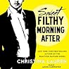 Sweet Filthy Morning After by Christina Lauren