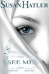 See Me by Susan Hatler