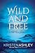 Wild and Free (The Three, #3)