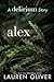 Alex (Delirium, #1.1)