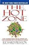 The Hot Zone by Richard   Preston