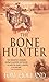 The Bone Hunter