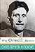 Why Orwell Matters by Christopher Hitchens