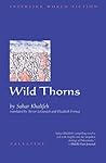 Wild Thorns by Sahar Khalifeh