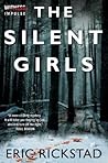 The Silent Girls by Eric Rickstad