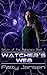 Watcher's Web (Return of the Aghyrians, #1)