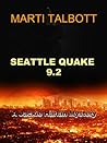 Seattle Quake 9.2 by Marti Talbott