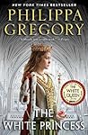 The White Princess by Philippa Gregory