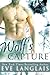 Wolf's Capture (Kodiak Point, #4) by Eve Langlais