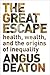 Great Escape: Health, Wealth and Happiness in an Unequal World, The