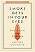 Smoke Gets in Your Eyes: And Other Lessons from the Crematory