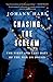 Chasing the Scream by Johann Hari