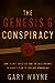 The Genesis 6 Conspiracy by Gary Wayne