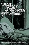 Best Ghost Stories of J.S. Le Fanu