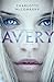 Avery (The Chronicles of Kaya #1)