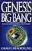 Genesis and the Big Bang by Gerald Schroeder