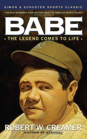 Babe by Robert W. Creamer