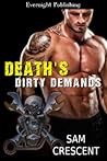 Death's Dirty Demands by Sam Crescent