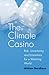 The Climate Casino: Risk, Uncertainty, and Economics for a Warming World