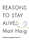 Reasons to Stay Alive by Matt Haig