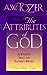 The Attributes of God: A Jo...