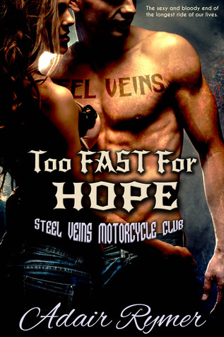 Too Fast For Hope by Adair Rymer