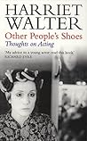 Other People's Shoes by Harriet Walter